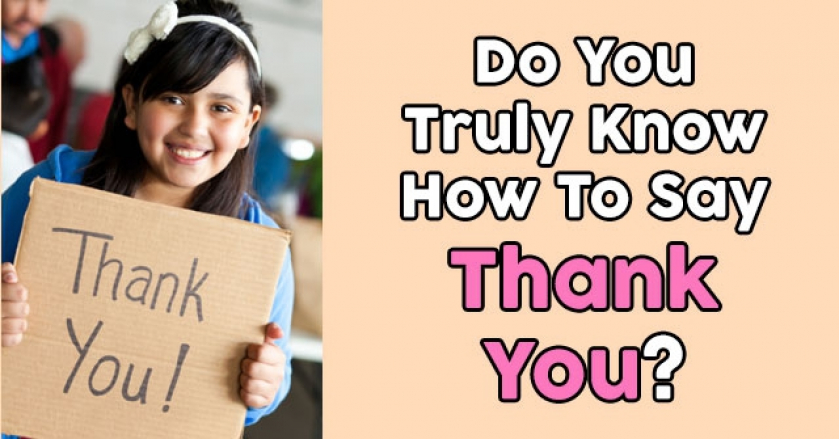 Do You Truly Know How To Say Thank You GetFunWith