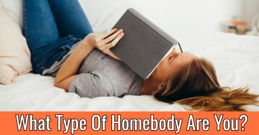 What Type Of Homebody Are You? - GetFunWith