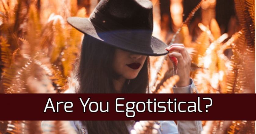 are-you-egotistical-getfunwith