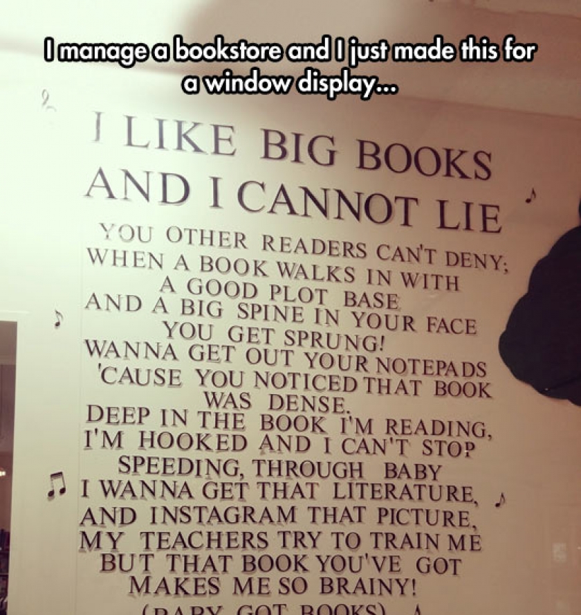 I Like Big Books, I Cannot Lie