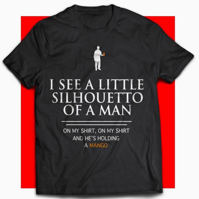 Mama, I Killed A Man To Get My Hands On This Amazing T-Shirt