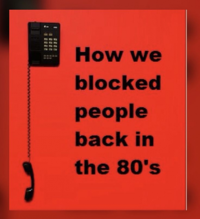 How we blocked people back in the 80's