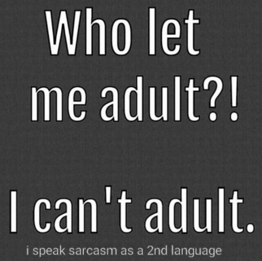 Do You Even Adult?