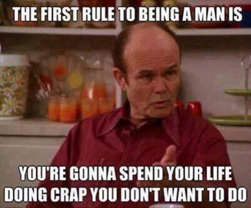                          First rule to being a man                      
