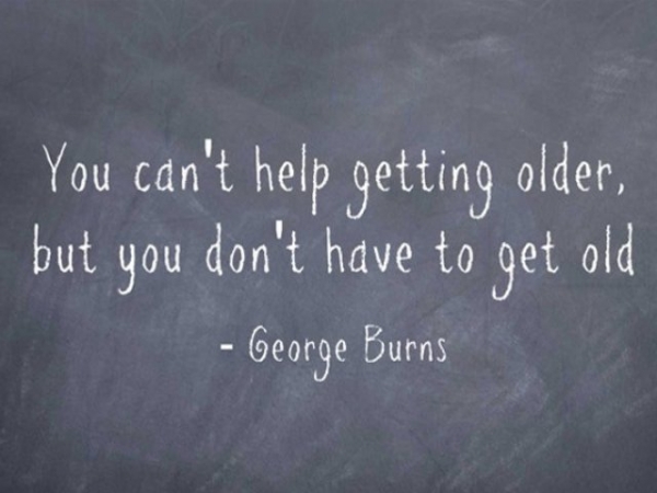 Which quote is more true about aging?