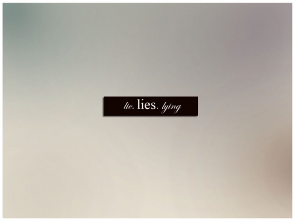 Do you believe that a white lie is acceptable if it spares someone's feelings?