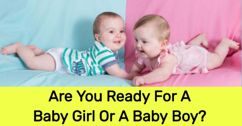 Are You Ready For A Baby Girl Or A Baby Boy?