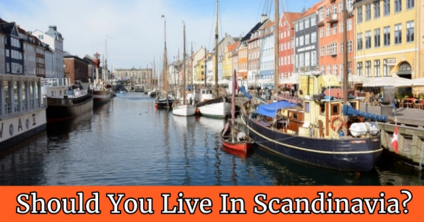 Should You Live In Scandinavia?