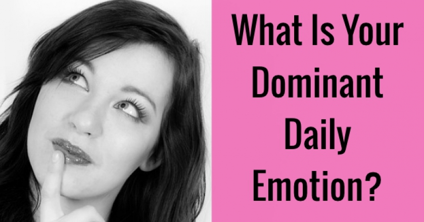 What Is Your Dominant Daily Emotion?