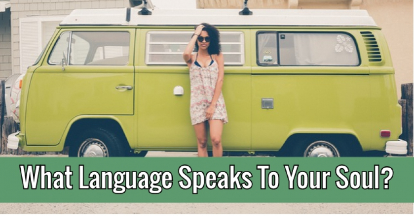 What Language Speaks To Your Soul?