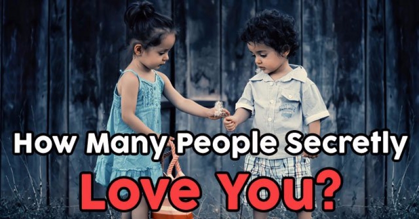 How Many People Secretly Love You?