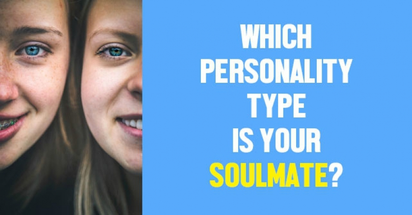 Which Personality Type Is Your Soulmate?