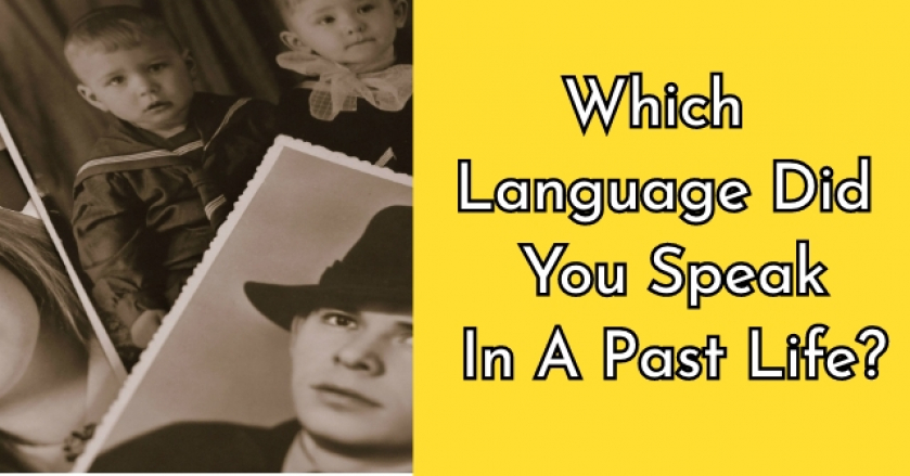 Which Language Did You Speak In A Past Life?