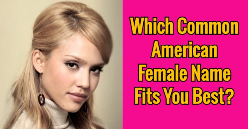 Which Common American Female Name Fits You Best?