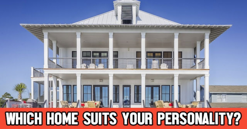 Which Home Suits Your Personality?