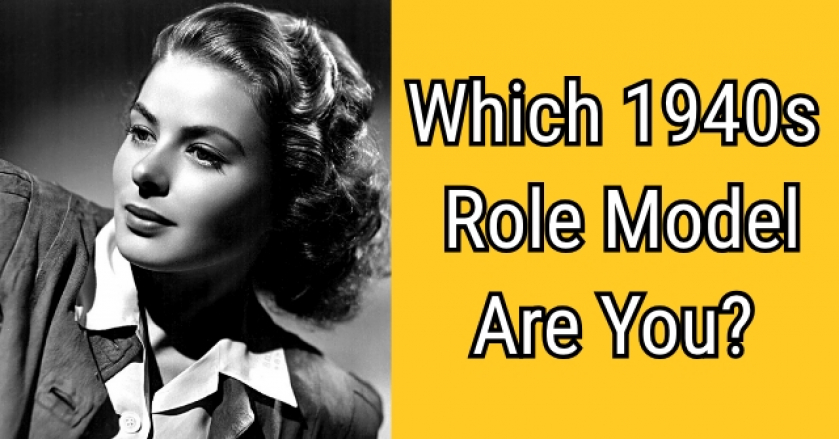 Which 1940s Role Model Are You?