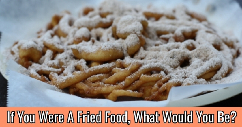 If You Were A Fried Food, What Would You Be?