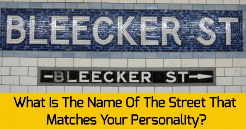 What Is The Name Of The Street That Matches Your Personality?