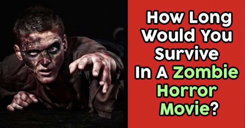 How Long Would You Survive In A Zombie Horror Movie?