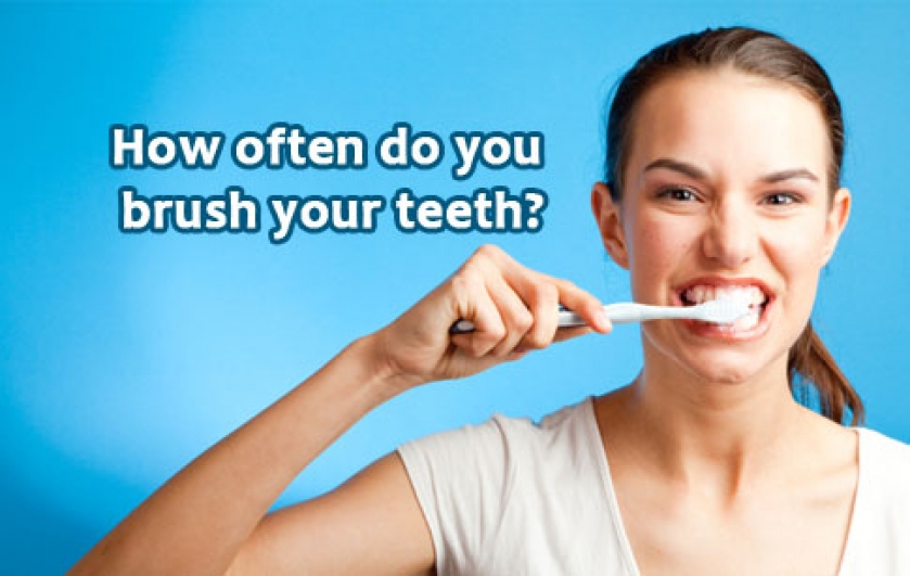 How often do you brush your teeth?