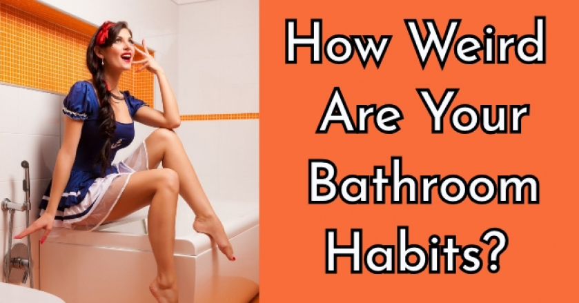 How Weird Are Your Bathroom Habits?