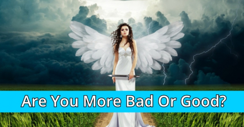 Are You More Bad Or Good?