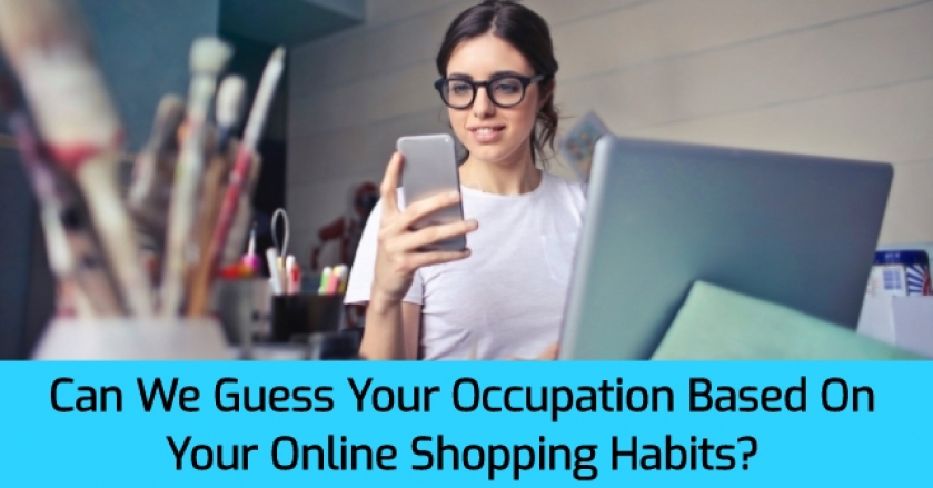 Can We Guess Your Occupation Based On Your Online Shopping Habits?