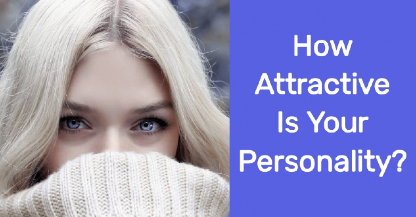 How Attractive Is Your Personality?