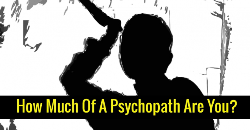 How Much Of A Psychopath Are You?