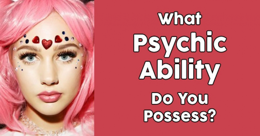 What Psychic Ability Do You Possess?