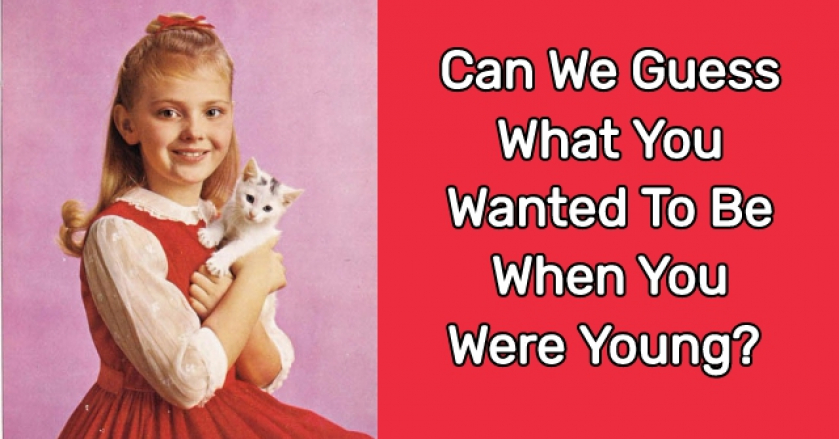 Can We Guess What You Wanted To Be When You Were Young?