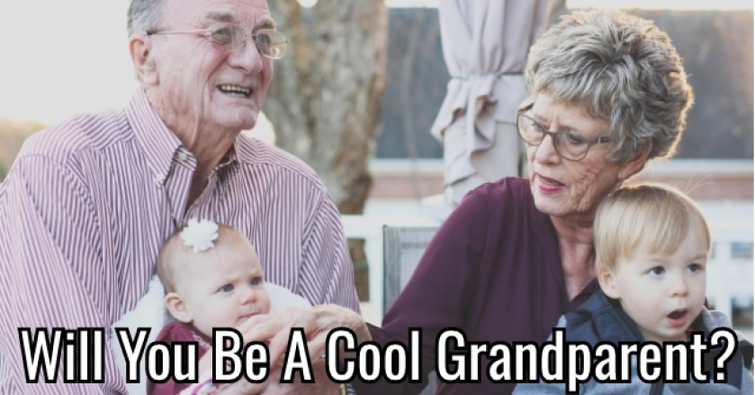 Will You Be A Cool Grandparent?