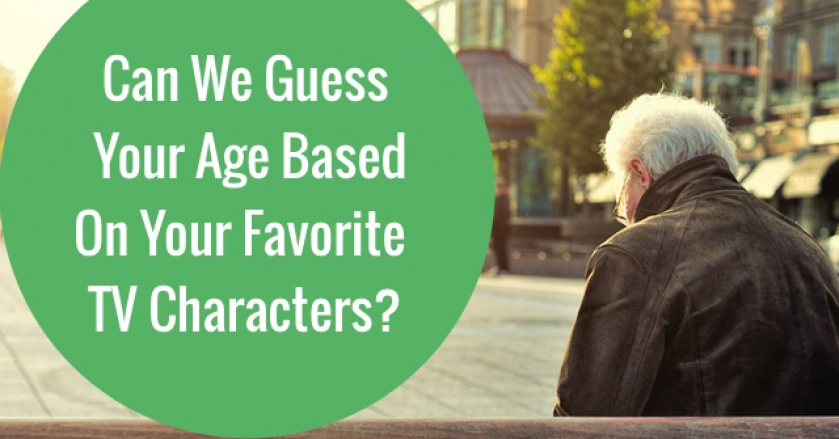 Can We Guess Your Age Based On Your Favorite TV Characters?