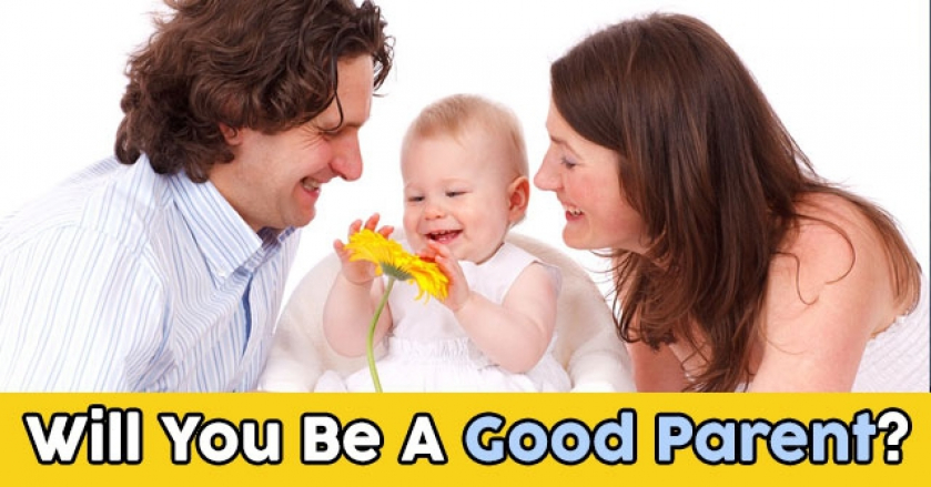 Will You Be A Good Parent?