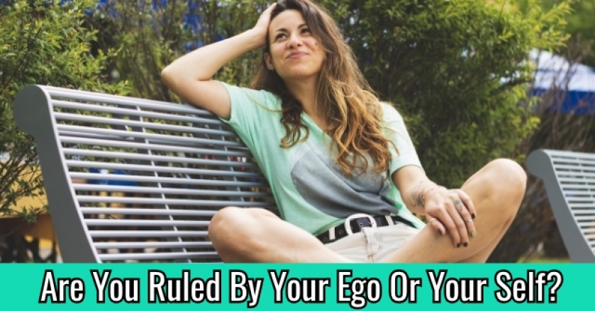 Are You Ruled By Your Ego Or Your Self?