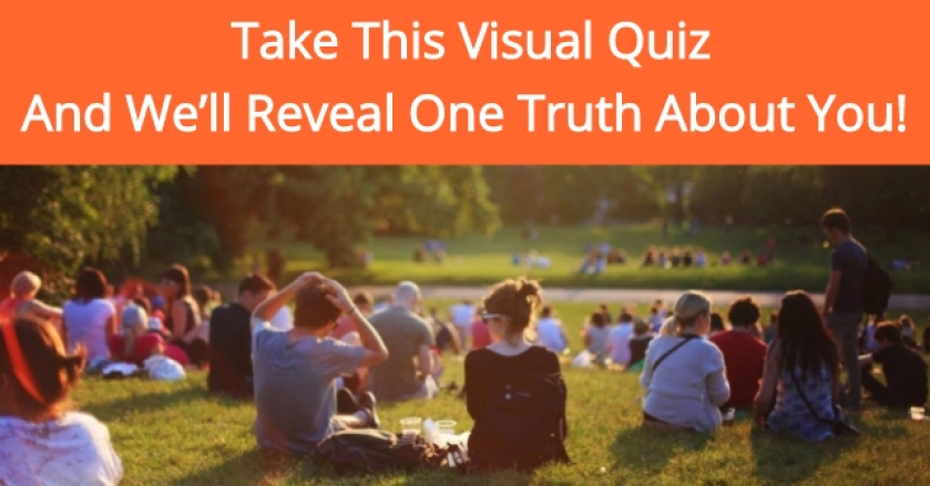 Take This Visual Quiz And We’ll Reveal One Truth About You!