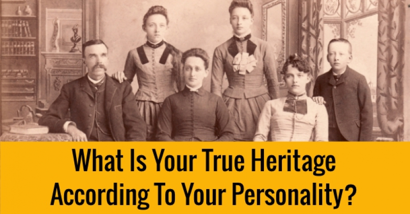 What Is Your True Heritage According To Your Personality?