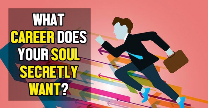 What Career Does Your Soul Secretly Want?