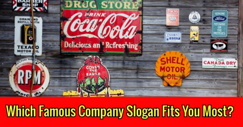 Which Famous Company Slogan Fits You Most?