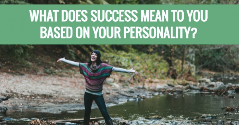 What Does Success Mean To You Based On Your Personality?