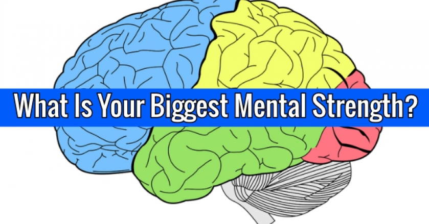 What Is Your Biggest Mental Strength?