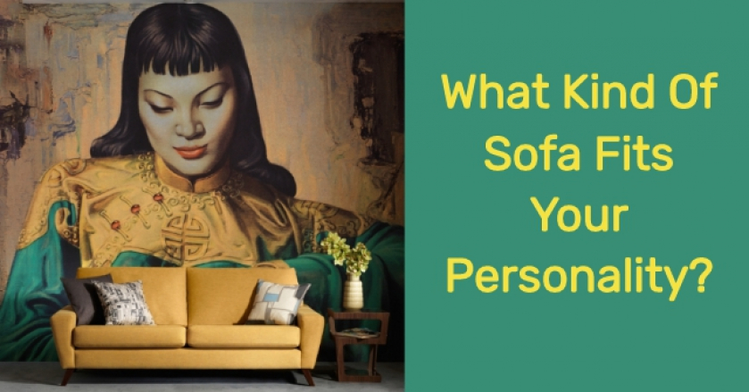 What Kind Of Sofa Fits Your Personality?