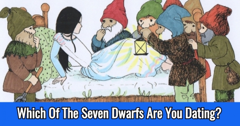 Which Of The Seven Dwarfs Are You Dating?