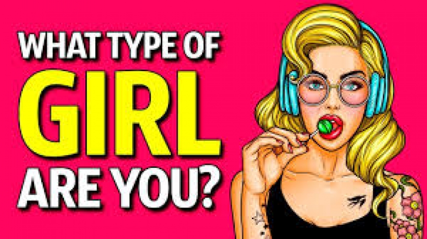 What Type of Girl are you?