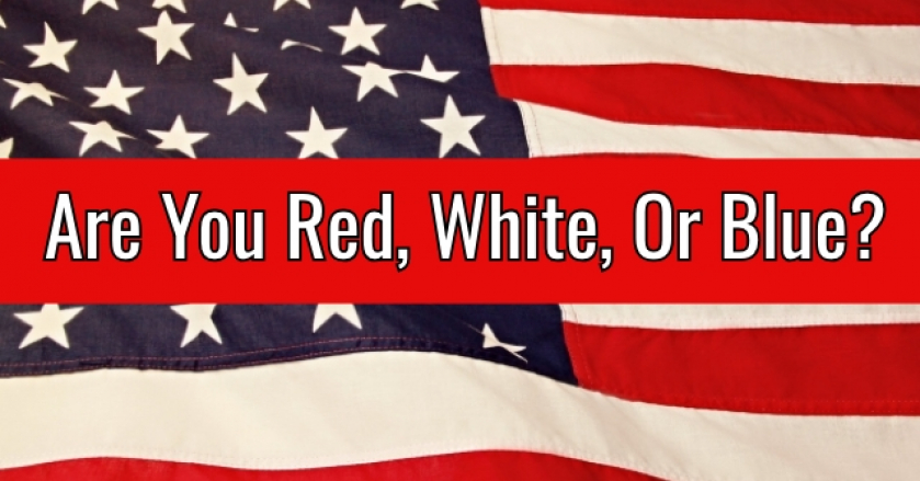 Are You Red, White, Or Blue?