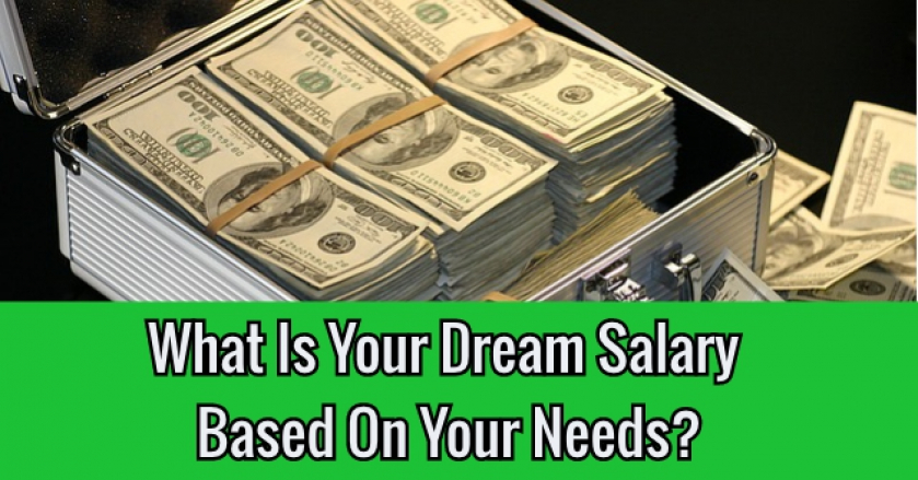What Is Your Dream Salary Based On Your Needs?