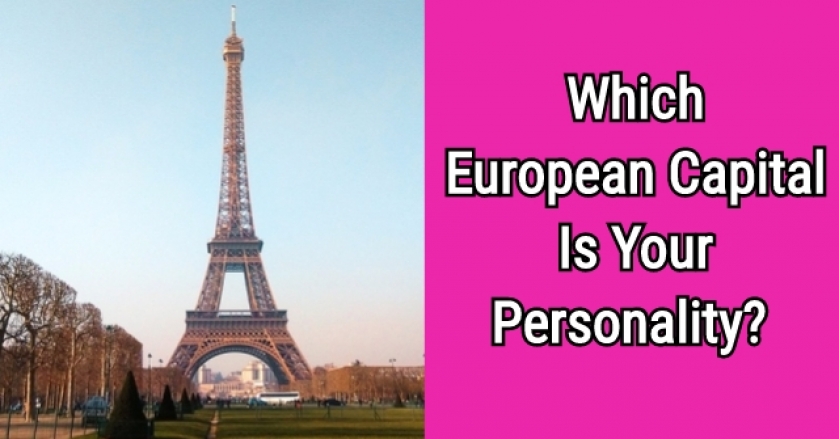 Which European Capital Is Your Personality?