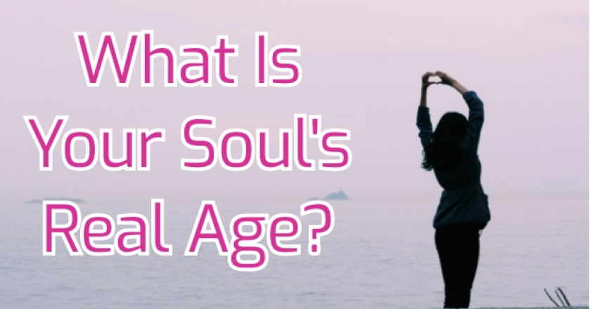 What Is Your Soul’s Real Age?