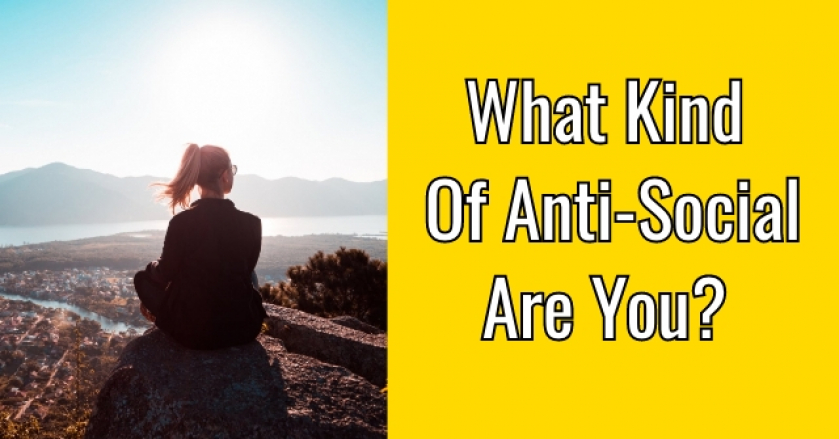 What Kind Of Anti-Social Are You? - GetFunWith