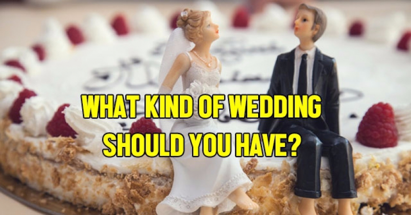 What Kind Of Wedding Should You Have?